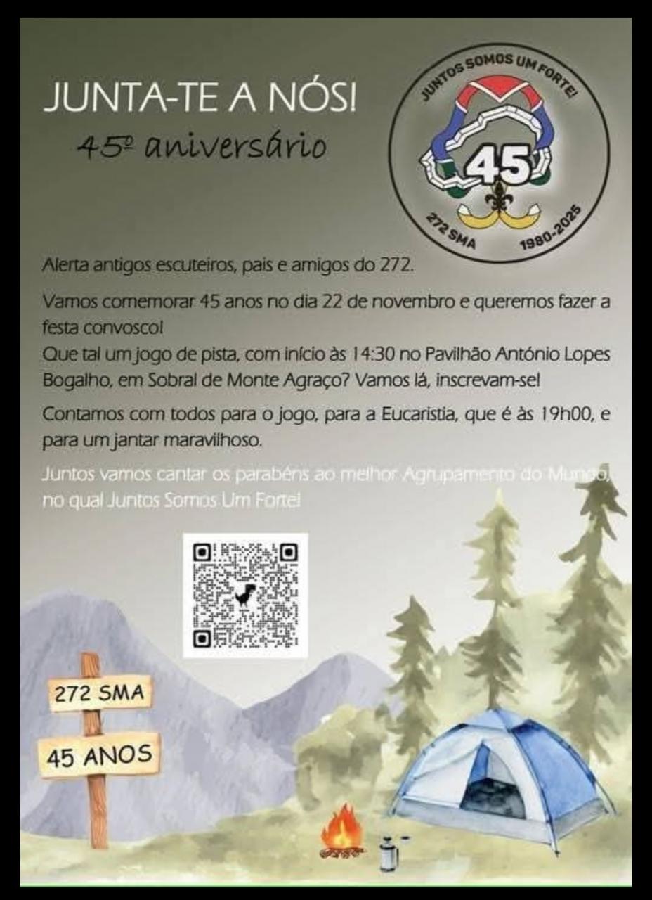 45° Aniversário do Agrupamento 272 - Sobral de Monte Agraço  